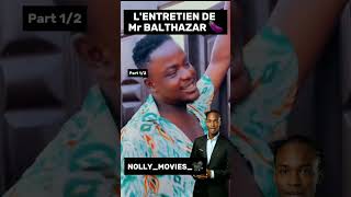 Lentretien dembauche du Mr BALTHAZAR 🍆 balthazar nollywoodmovies nollywood movies [upl. by Kirk]