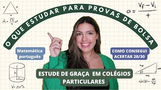 O QUE ESTUDAR PARA PROVAS DE BOLSA Como estudar em colégios particulares de graça [upl. by Assenyl]