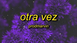 ProdMarvin  Otra Vez [upl. by Winchell344]