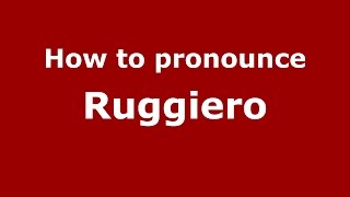 How to pronounce Ruggiero Brazilian PortugueseBrazil  PronounceNamescom [upl. by Ahseekal]