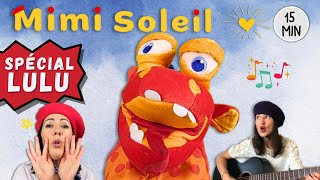 Spécial Lulu  Mimi Soleil  Compilation  Vidéos éducatives en français pour enfants de maternelle [upl. by Anilemrac860]