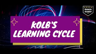 Kolbs Learning Cycle [upl. by Oad]