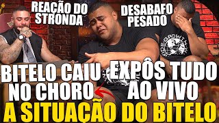 BITELO CAI NO CHORO AO VIVO E DESABAFA SOBRE SUA SITUAÇÃO ATUAL STRONDA SE EMOCIONOU E COMENTOU [upl. by Candie]