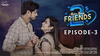 More Than Friends  S2  Episode  3  Sheetal Gauthaman  FtKiraakPilla  Vamsi Kotu  Infinitum [upl. by Yenaiv218]