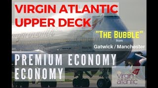 Virgin Atlantic Premium Economy Upper Deck Review VS15 The Bubble [upl. by Asilana]