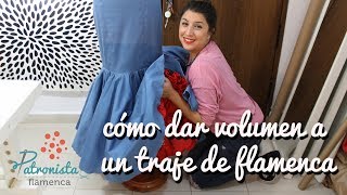 Cómo dar volumen a un traje de flamenca [upl. by Suckow]