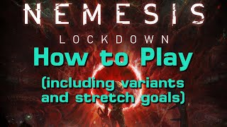 How to Play Nemesis Lockdown with variants amp expansions [upl. by Eecram211]