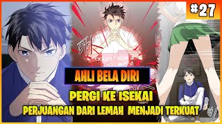 AHLI BELA DIRI PART 27  ALUR CERITA MANHUA [upl. by Tearle]