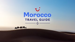 Travel Guide to Morocco  TUI [upl. by Horacio]