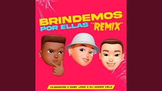 Brindemos Por Ellas Remix [upl. by Anaujait329]