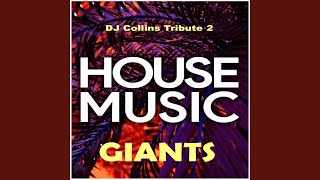 DJ Collins Tribute 2 House Music Giants [upl. by Arron]