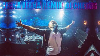 Jeena Jeena Remix  DJ Chetas  Badlapur [upl. by Ardnuasak]