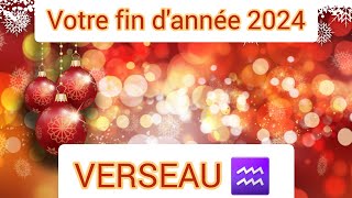 ♒️ VERSEAU  VOTRE FIN DANNÉE 2024  Guidance [upl. by Harragan]