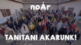 noÁr  TANÍTANI AKARUNK 5 nyelvű felirattal [upl. by Abramson]