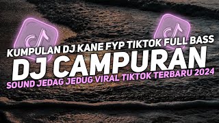 DJ CAMPURAN VIRAL TIK TOK 2024 JEDAG JEDUG FULL BASS TERBARU [upl. by Yenial248]