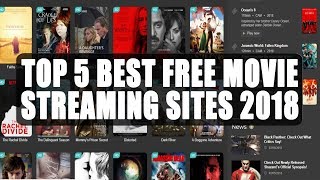 Top 5 Best Free Movie Streaming Sites 2018 To Stream New Movies [upl. by Atram685]