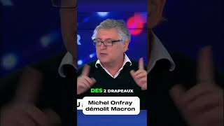 Michel Onfray s’attaque à Emmanuel Macron shortvideo macron lepen lfi rn melenchon [upl. by Ezmeralda724]