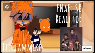 FNaF SB react to the Afton family  Ft Glammike [upl. by Squires128]