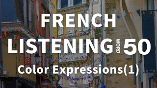 Master French Colors 50 Key Words to Boost Your Vocabulary [upl. by Diamante]