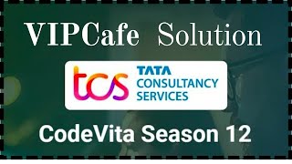 VIPCafe TCS Codevita solution  season 12  solved answer 😱🔥tcs tcscodevita [upl. by Benjie354]