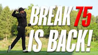 BREAK 75 IS BACK [upl. by Harriet]