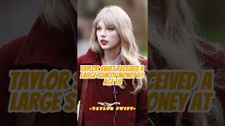 Did you know Taylor Swift received a large sum of money at age 18celebrity taylorswift [upl. by Aitnahc]