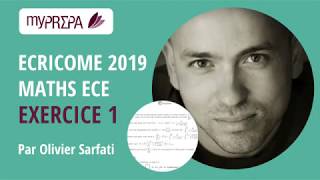 Le Concours Corrigé  Correction ECE Exercice 1 Maths Ecricome 2019 par Olivier Sarfati  MyPrepa [upl. by Aynas612]