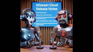 Atlassian Cloud changes Nov 11 to Nov 18 2024 [upl. by Wincer]