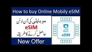 How to get Mobily eSIM online How to order online mobily eSIM in KSA Mobily offer [upl. by Stefania]