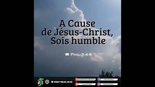 ðŸ«µðŸ»A Cause de Christ sois humble [upl. by Eatnuahc684]