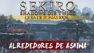 Sekiro Shadows Die Twice Guia de Zonas 100  Alrededores de Ashina Objetos vestigios etc [upl. by Unhsiv]