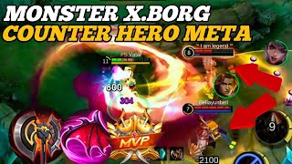 MONSTER XBORG COUNTER HERO META  MobileLegends [upl. by Jarin268]