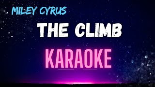 Miley cyrus  The Climb Karaoke Version [upl. by Harbour]