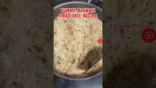 Healthy Basmati Fried Rice Recipe on a Budget TolulopeTrillions foodlover cookingrice recipe [upl. by Placeeda816]