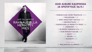 Jari Sillanpää  Rakkaudella merkitty mies albumi kaupoissa 269 [upl. by Eanerb]