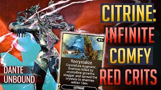 CITRINE INFINITE RED CRITS Recrystallization Augment  Dante Unbound [upl. by Ardnosac]