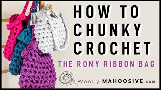 Crochet A Bag  How To Chunky Crochet with Giant Ribbon Yarn  Chunky Yarn Crochet  Romy Ribbon Bag [upl. by Noelani]