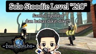 Solo Stoodie Level 210  pembahasannya Toram Online [upl. by Eisseb773]