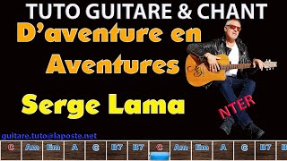 Tuto guitare chant Serge Lama daventures en aventures [upl. by Rozanna]