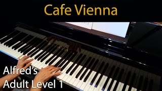 Cafe Vienna Elementary Piano Solo Alfreds Adult Level 1 [upl. by Margherita]