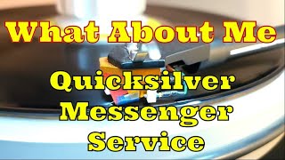 Quicksilver Messenger Service  What About Me 1970 vinyl rip needle drop [upl. by Herrle]