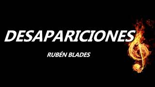 Desapariciones Rubén Blades Letra [upl. by Niassuh258]