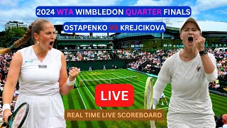 Jelena Ostapenko Vs Barbora Krejcikova LIVE Score UPDATE 2024 WTA Wimbledon Tennis Quarter Finals [upl. by Salohci941]