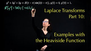 Laplace Transforms 10 Examples with the Heaviside Function [upl. by Eada]