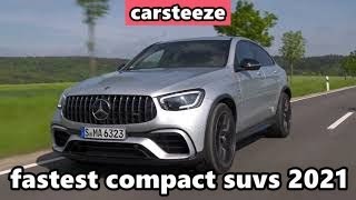 TOP 10 Fastest Compact SUVs you can buy in 2021 [upl. by Wohlert]