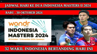 JADWAL HARI KE DUA INDONESIA MASTERS ll 2024  HASIL BADMINTON HARI INI [upl. by Atile]