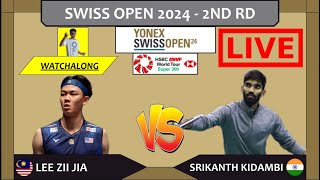 LEE ZII JIA 🇲🇾 vs SRIKANTH KIDAMBI 🇮🇳 LIVE Swiss Open 24 瑞士公开赛 2nd Rd  Darences Watchalong [upl. by Aros]