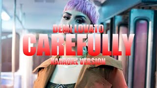 Carefully  Demi Lovato Instrumental Karaoke KARAOKampJ [upl. by Hcab]