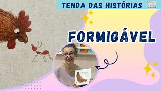 Formigável  Tenda das Histórias [upl. by Soloman]