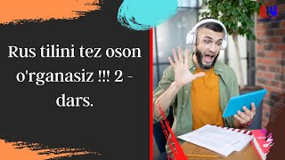 Rus tilini tez oson organasiz  2  dars [upl. by Nepsa487]